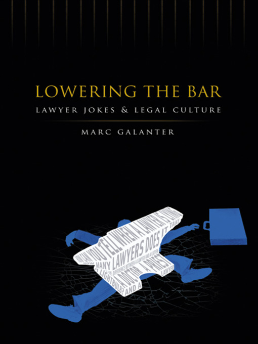 Title details for Lowering the Bar by Marc Galanter - Available